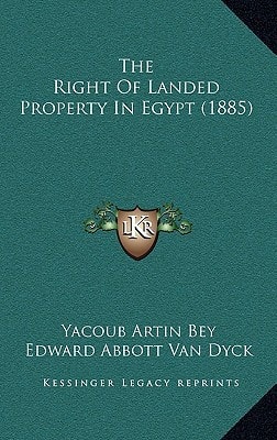 The Right Of Landed Property In Egypt (1885)