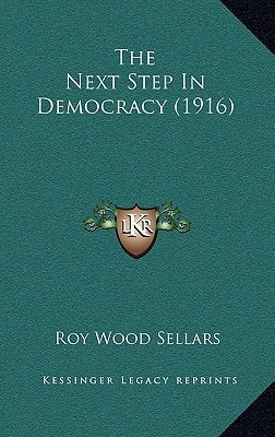 The Next Step In Democracy (1916)