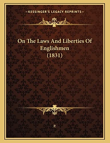 On The Laws And Liberties Of Englishmen