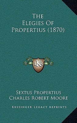 The Elegies Of Propertius (1870)