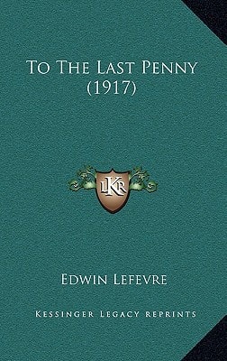 To the Last Penny (1917)
