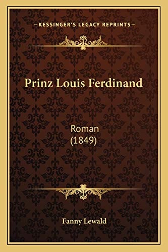 Prinz Louis Ferdinand: Roman (1849) (German Edition)