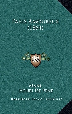 Paris Amoureux (1864) (French Edition)