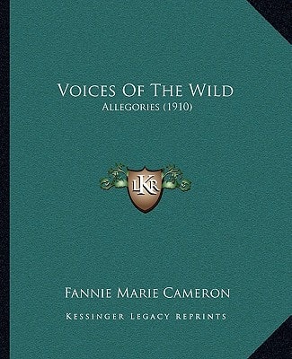 Voices of the Wild: Allegories