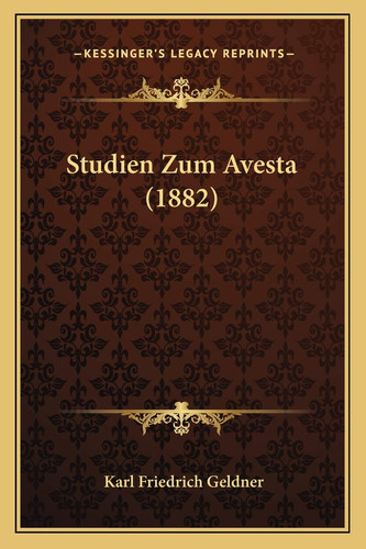 Studien Zum Avesta (1882)