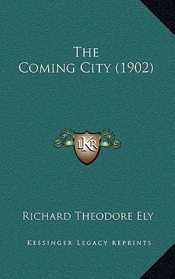 The Coming City (1902)