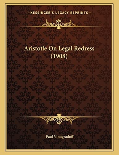 Aristotle On Legal Redress (1908)