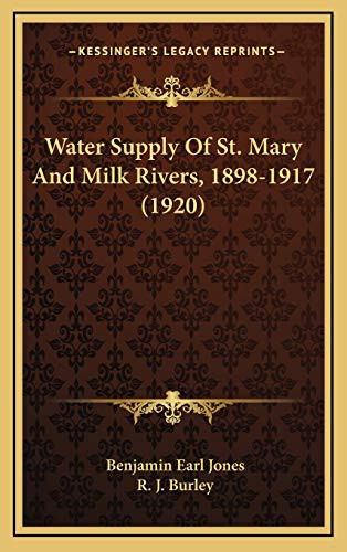 Water Supply Of St. Mary And Milk Rivers, 1898-1917 (1920)