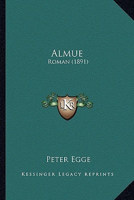 Almue: Roman (1891) (Norwegian Edition)