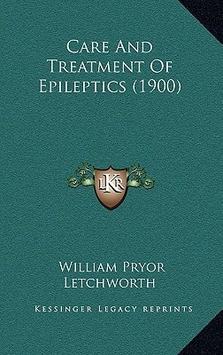 Care And Treatment Of Epileptics (1900)