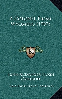 A Colonel From Wyoming (1907)
