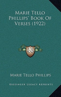 Marie Tello Phillips' Book Of Verses (1922)