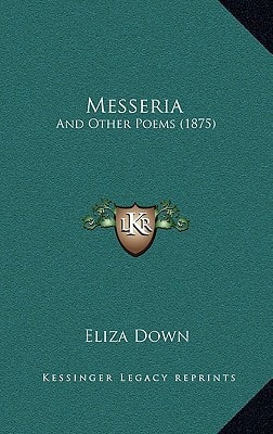 Messeria: And Other Poems (1875)