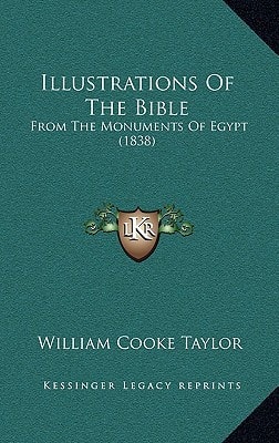 Illustrations Of The Bible: From The Monuments Of Egypt (1838)