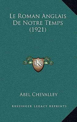 Le Roman Anglais De Notre Temps (1921) (French Edition)
