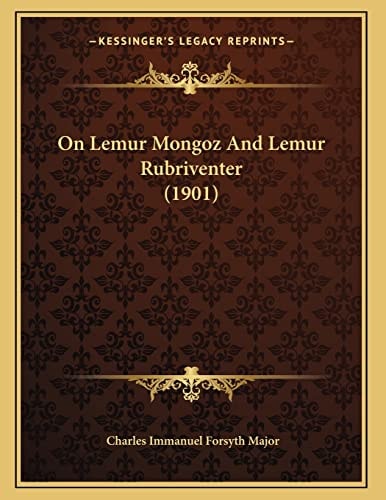 On Lemur Mongoz And Lemur Rubriventer (1901)