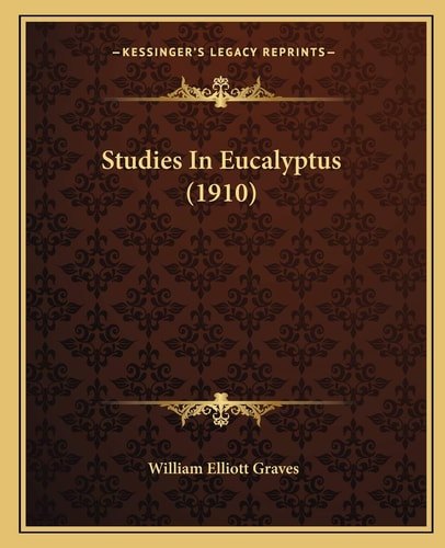 Studies in Eucalyptus