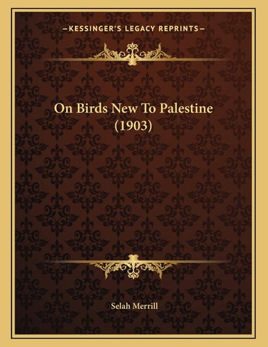 On Birds New To Palestine (1903)