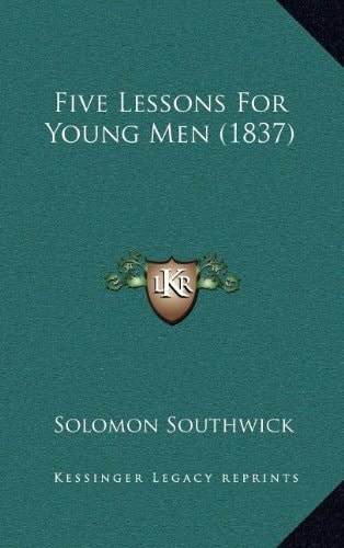 Five Lessons For Young Men (1837)
