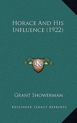 Horace And His Influence (1922)