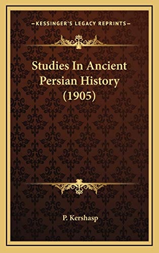Studies In Ancient Persian History (1905)
