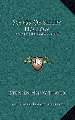Songs Of Sleepy Hollow: And Other Poems (1885)