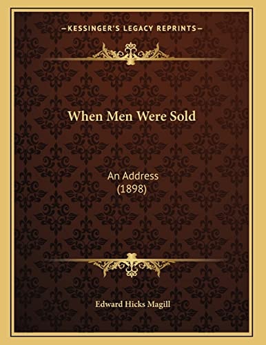 When Men Were Sold: An Address (1898)