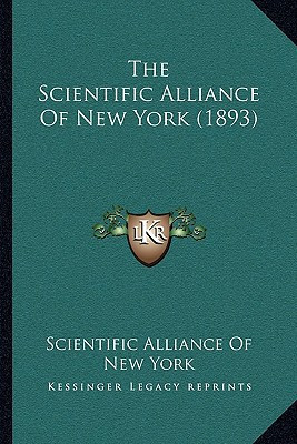 The Scientific Alliance Of New York (1893)