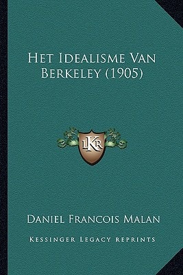 Het Idealisme Van Berkeley (1905) (Dutch Edition)