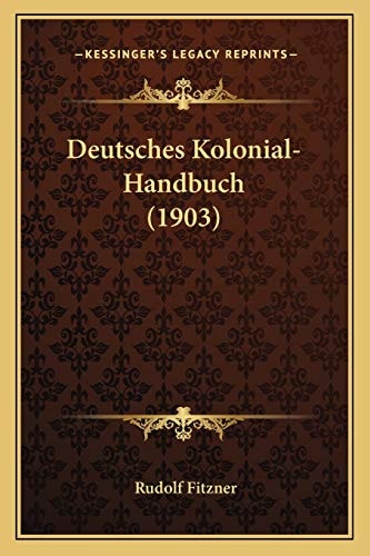 Deutsches Kolonial-Handbuch (1903) (German Edition)
