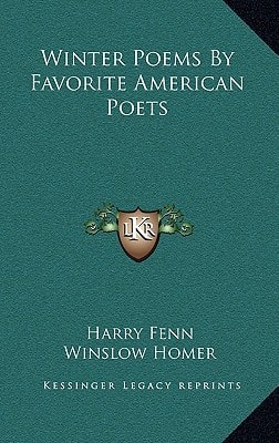 Winter Poems By Favorite American Poets
