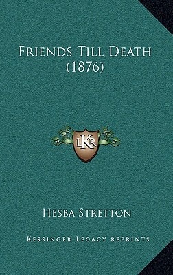 Friends Till Death (1876)