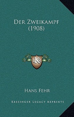 Der Zweikampf (1908) (German Edition)