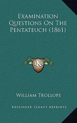 Examination Questions On The Pentateuch (1861)