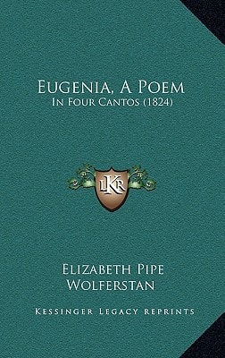 Eugenia, A Poem: In Four Cantos (1824)