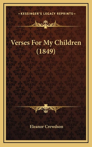 Verses For My Children (1849)