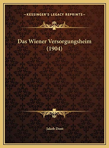 Das Wiener Versorgungsheim (1904) (German Edition)