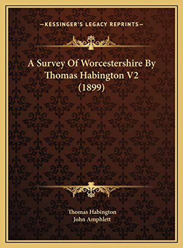 A Survey Of Worcestershire By Thomas Habington V2 (1899)