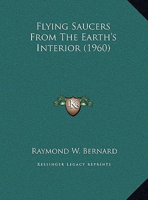 Flying Saucers From The Earth's Interior