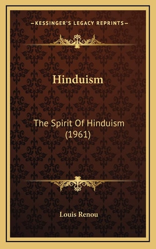 Hinduism: The Spirit of Hinduism