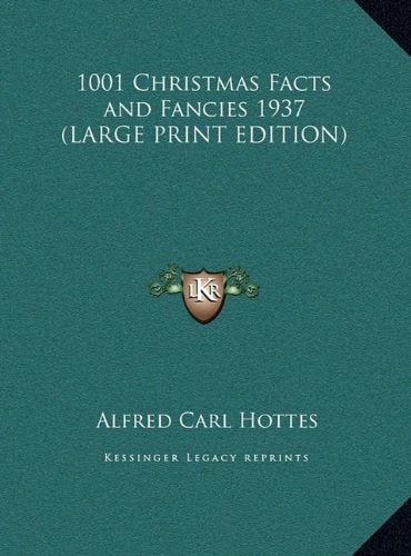 1001 Christmas Facts and Fancies
