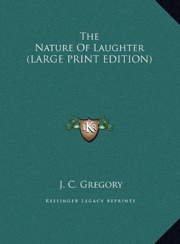 The Nature Of Laughter (LARGE PRINT EDITION)