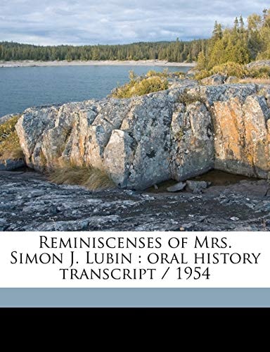 Reminiscenses of Mrs. Simon J. Lubin: oral history transcript / 195