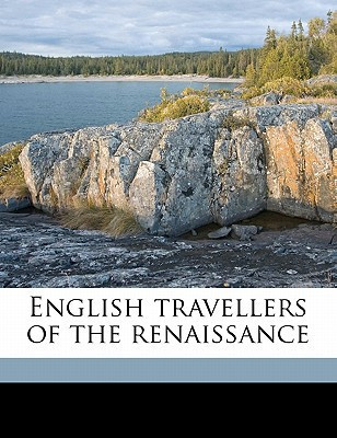 English travellers of the renaissance