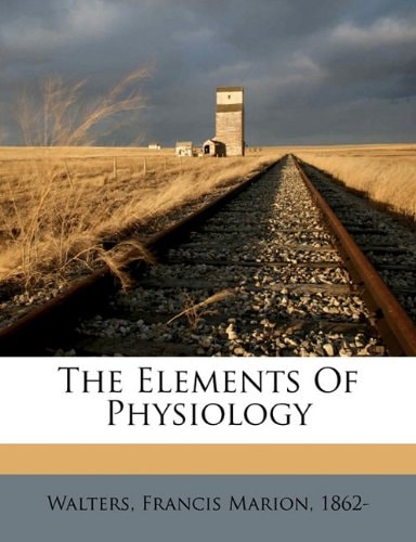The elements of physiology