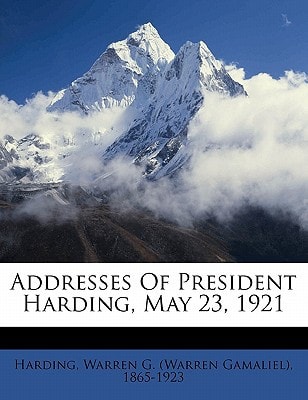 Addresses of President Harding, May 23, 1921