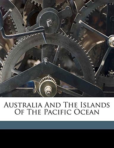 Australia and the islands of the Pacific Ocean