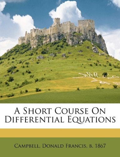 A short course on differential equations