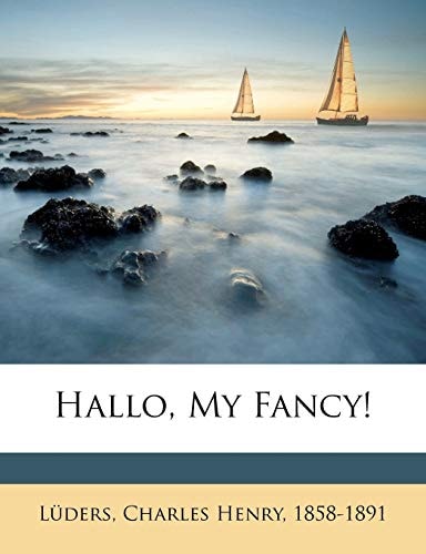 Hallo, My Fancy!