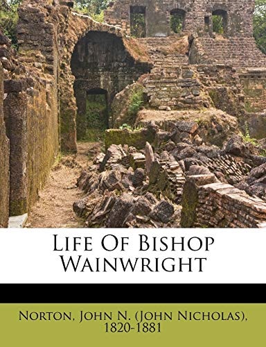 Life of Bishop Wainwright